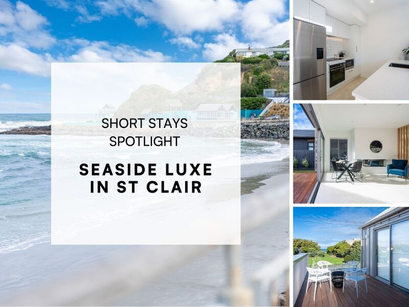 Short Stays Spotlight: Seaside Luxe in St Clair