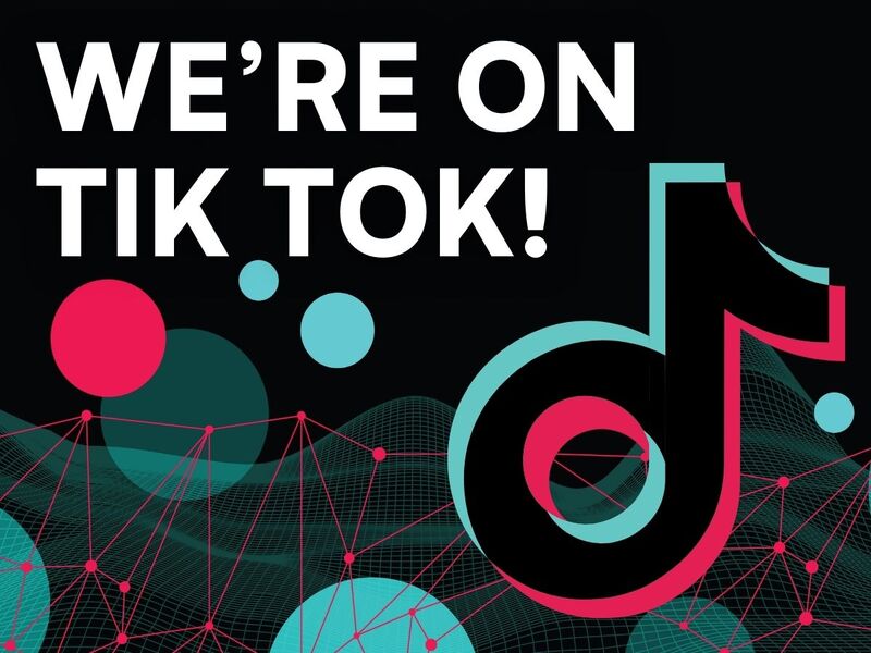 Say Hi to Us on TikTok