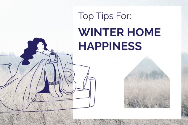 Six top tips for winter home happiness